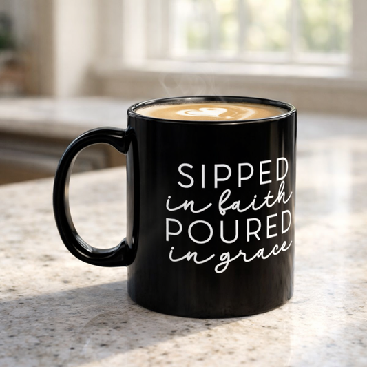Sipped in Faith, Poured in Grace
