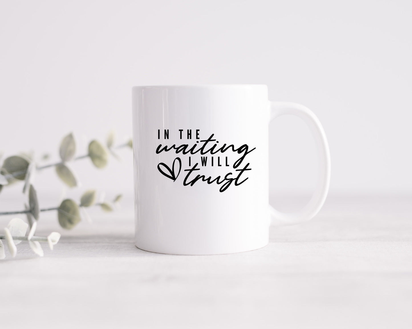 In the Waiting, I Will Trust