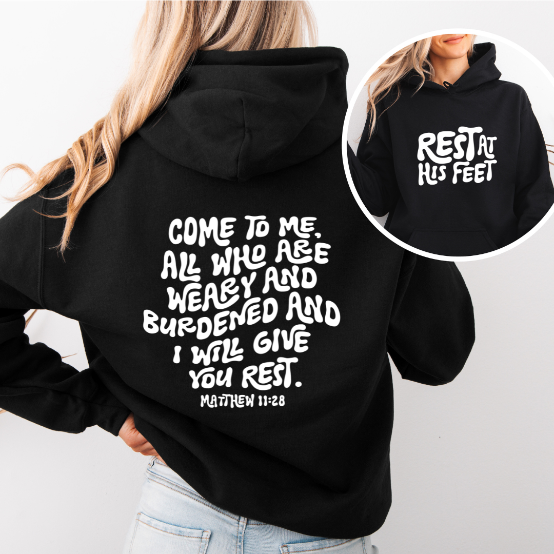 Rest at His Feet | Matthew 11:28 Hoodie